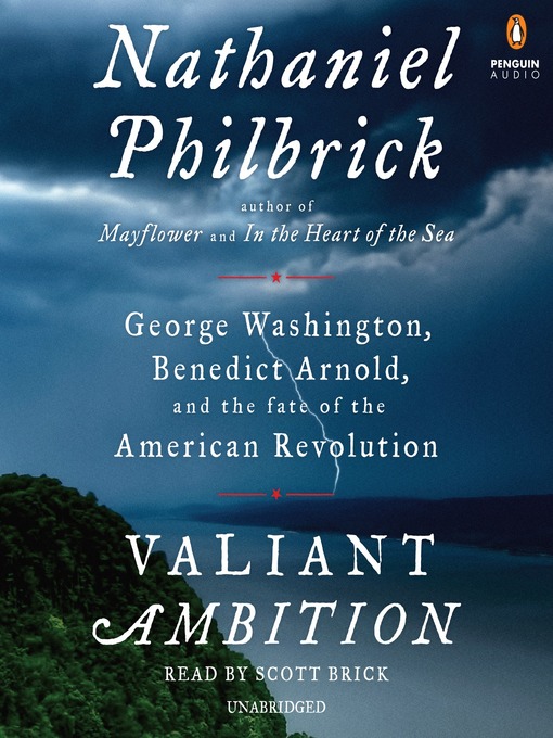 Title details for Valiant Ambition by Nathaniel Philbrick - Wait list